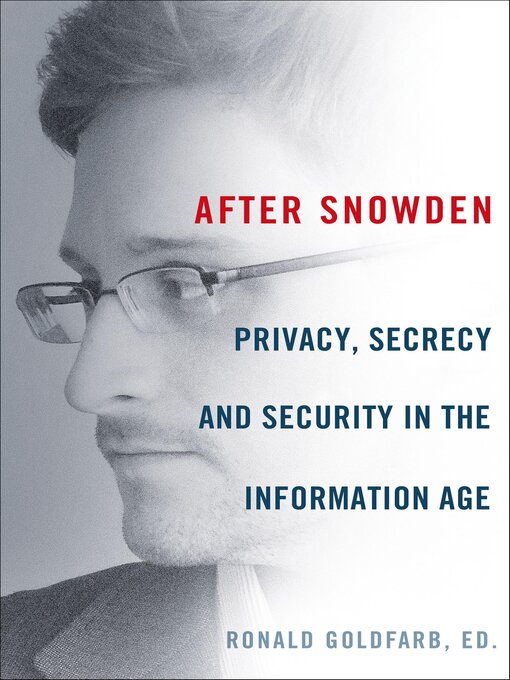 Title details for After Snowden by Ronald Goldfarb - Available